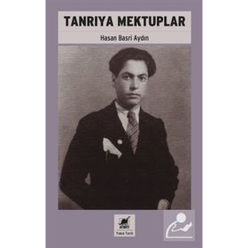 TANRIYA MEKTUPLAR - HASAN BASRI AYDIN
