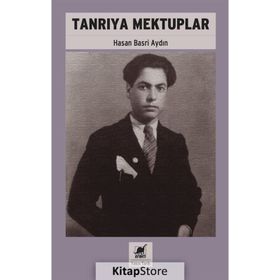 TANRIYA MEKTUPLAR - HASAN BASRI AYDIN