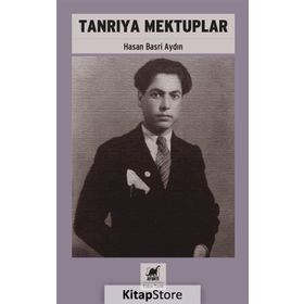 TANRIYA MEKTUPLAR - HASAN BASRI AYDIN