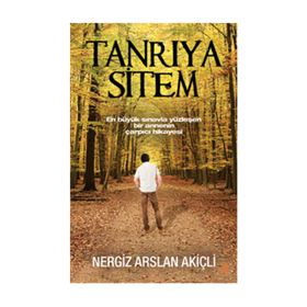 Tanrıya Sitem - Nergiz Arslan Akiçli