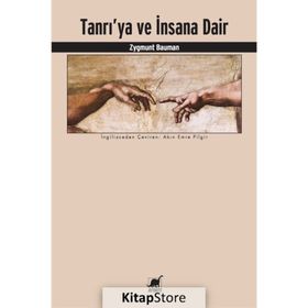 Tanrı'ya ve İnsana Dair - Zygmunt Bauman