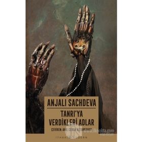 Tanrı'ya Verdikleri Adlar - Anjali Sachdeva