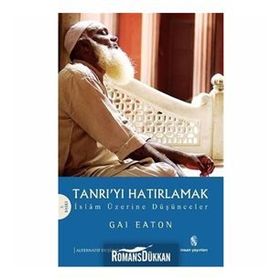 TANRI´YI HATIRLAMAK - GAI EATON