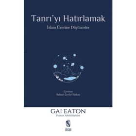 TANRI´YI HATIRLAMAK - GAI EATON