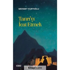 Tanrı'yı İcat Etmek - Mehmet Kurtoğlu
