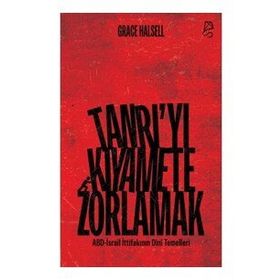 TANRIYI KIYAMETE ZORLAMAK - GRACE HALLSELL