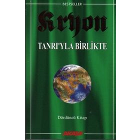 Tanrı’yla Birlikte-Kryon-4 - Lee Carroll