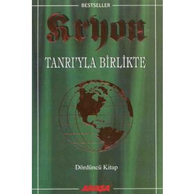 Tanrı’yla Birlikte-Kryon-4 - Lee Carroll