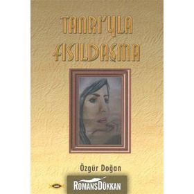 Tanrı’yla Fısıldaşma - Özgür Doğan