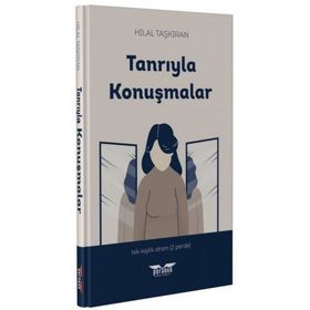 Tanrıyla Konuşmalar - Hilal Taşkıran