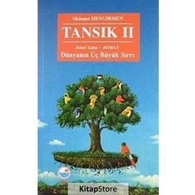 Tansık 2 - İkinci Kitap Dünyanın Üç Büyük Sırrı - Mehmet Hengirmen