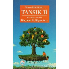 Tansık 2 - İkinci Kitap Dünyanın Üç Büyük Sırrı - Mehmet Hengirmen