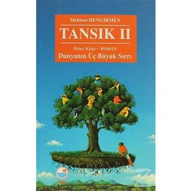 Tansık 2 - İkinci Kitap Dünyanın Üç Büyük Sırrı - Mehmet Hengirmen