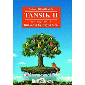 Tansık 2 - İkinci Kitap Dünyanın Üç Büyük Sırrı - Mehmet Hengirmen