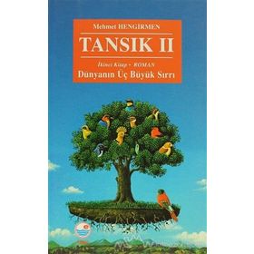 Tansık 2 - İkinci Kitap Dünyanın Üç Büyük Sırrı - Mehmet Hengirmen