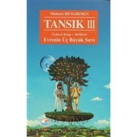 Tansık 3 - Evrenin Üç Büyük Sırrı - Mehmet Hengirmen