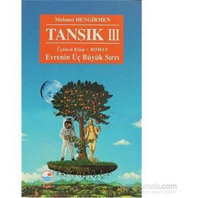 Tansık 3 - Evrenin Üç Büyük Sırrı - Mehmet Hengirmen
