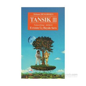 Tansık 3 - Evrenin Üç Büyük Sırrı - Mehmet Hengirmen