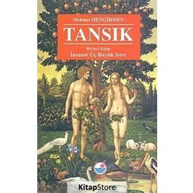TANSIK İNSANIN ÜÇ BÜYÜK SIRRI - MEHMET HENGIRMEN