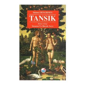TANSIK İNSANIN ÜÇ BÜYÜK SIRRI - MEHMET HENGIRMEN
