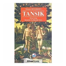 TANSIK İNSANIN ÜÇ BÜYÜK SIRRI - MEHMET HENGIRMEN
