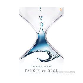 Tansık ve Olgu - İbrahim Algan