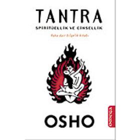 TANTRA SPİRİTÜELLİK VE CINSELLIK - OSHO (BHAGMAN SHREE RAJNEESH)