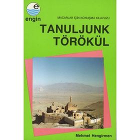 Tanuljunk Törökül / Macarlar için Konuşma Kılavuzu