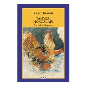 Tanyeri Horozları Bir Ada Hikayesi 3 - Yaşar Kemal