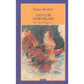 Tanyeri Horozları Bir Ada Hikayesi 3 - Yaşar Kemal