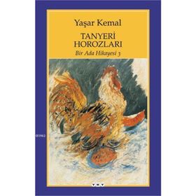 Tanyeri Horozları Bir Ada Hikayesi 3 - Yaşar Kemal