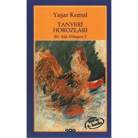 Tanyeri Horozları Bir Ada Hikayesi 3 - Yaşar Kemal