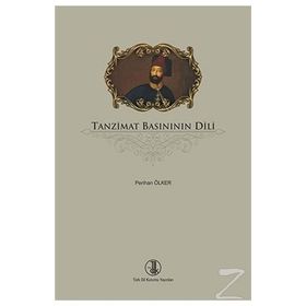 Tanzimat Basınının Dili - Perihan Ölker