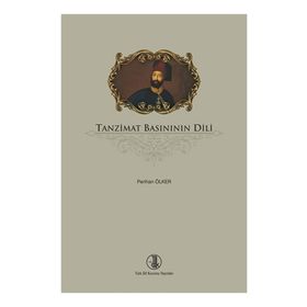 Tanzimat Basınının Dili - Perihan Ölker