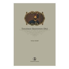 Tanzimat Basınının Dili - Perihan Ölker