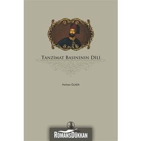 Tanzimat Basınının Dili - Perihan Ölker
