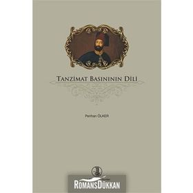Tanzimat Basınının Dili - Perihan Ölker