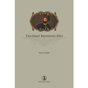 Tanzimat Basınının Dili - Perihan Ölker
