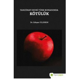 Tanzimat Devri Türk Romanında Kötülük-Hiperlink Yayınları