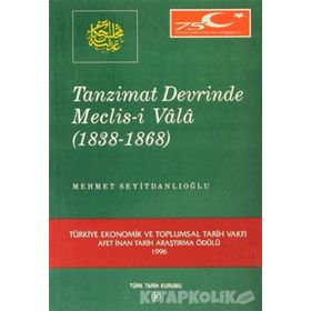 Tanzimat Devrinde Meclis-i Vala - Mehmet Seyitdanlıoğlu