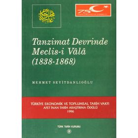 Tanzimat Devrinde Meclis-i Vala - Mehmet Seyitdanlıoğlu