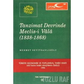 Tanzimat Devrinde Meclis-i Vala - Mehmet Seyitdanlıoğlu