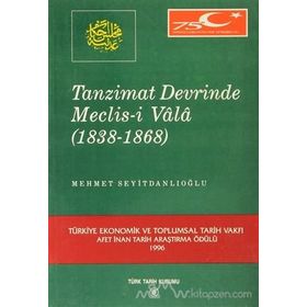 Tanzimat Devrinde Meclis-i Vala - Mehmet Seyitdanlıoğlu
