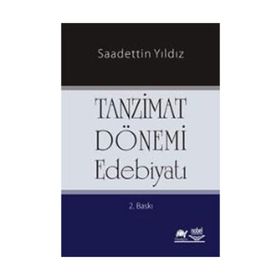 TANZIMAT DÖNEMİ EDEBİYATI - SAADETTIN YILDIZ