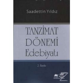 TANZIMAT DÖNEMİ EDEBİYATI - SAADETTIN YILDIZ