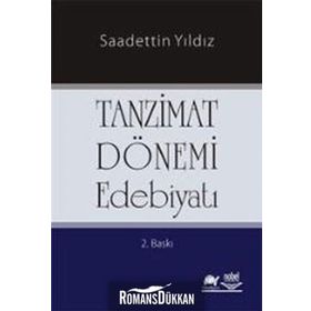TANZIMAT DÖNEMİ EDEBİYATI - SAADETTIN YILDIZ