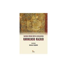 Tanzimat Dönemi Nüfus Sayımlarında Karacasu Kazası - Mehmet Başaran