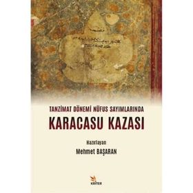 Tanzimat Dönemi Nüfus Sayımlarında Karacasu Kazası - Mehmet Başaran