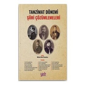 Tanzimat Dönemi Şiiri Çözümlemeleri - Kolektif
