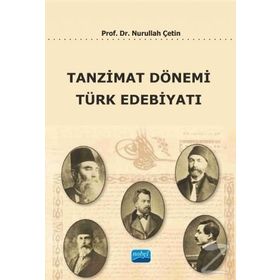 Tanzimat Dönemi Türk Edebiyatı - Nurullah Çetin